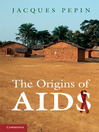 The Origins of AIDS (eBook)